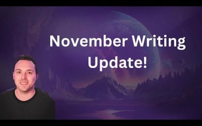 November Writing Update and Future Writing Plans