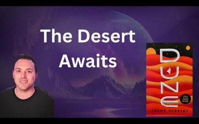 Dune – Book Analysis – Chapter Twenty-Three – Welcome to the Desert